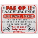 Panneau : Jack Russell en vol à basse altitude (en néerlandais)